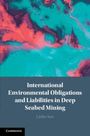 Linlin Sun: International Environmental Obligations and Liabilities in Deep Seabed Mining, Buch