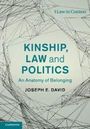 "Kinship, Law and Politics: An Anatomy of Belonging" von Joseph E. David. Hintergrund mit geometrischen Linien.