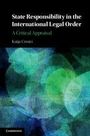 Katja Creutz: State Responsibility in the International Legal Order, Buch