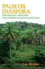 Case Watkins: Palm Oil Diaspora, Buch