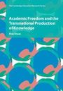 "Academic Freedom and the Transnational Production of Knowledge" von Dina Kiwan. Grüne und blaue abstrakte Muster.