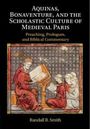 Randall B. Smith: Aquinas, Bonaventure, and the Scholastic Culture of Medieval Paris, Buch