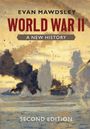 Text: "Evan Mawdsley, World War II, A New History, Second Edition." Illustration eines Seeschlachtgemäldes mit Schiffen und Rauch.