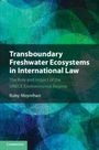 Ruby Moynihan: Transboundary Freshwater Ecosystems in International Law, Buch
