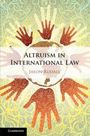 Jason Rudall: Altruism in International Law, Buch