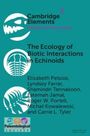 Elizabeth Petsios: The Ecology of Biotic Interactions in Echinoids, Buch