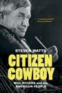 Steven Watts: Citizen Cowboy, Buch