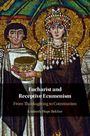 Kimberly Hope Belcher: Eucharist and Receptive Ecumenism, Buch