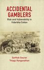 Sarthak Gaurav: Accidental Gamblers, Buch