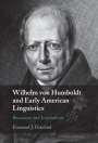 Emanuel J. Drechsel: Wilhelm von Humboldt and Early American Linguistics, Buch