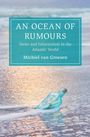 Michiel van Groesen: An Ocean of Rumours, Buch