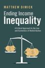 Matthew Dimick: Ending Income Inequality, Buch