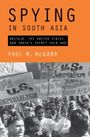 Paul M McGarr: Spying in South Asia, Buch