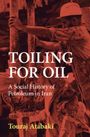 Touraj Atabaki: Toiling for Oil, Buch