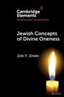 Job Y. Jindo: Jewish Concepts of Divine Oneness, Buch