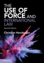 Christian Henderson (University of Sussex): The Use of Force and International Law, Buch