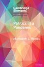 Meredith L. Weiss: Politics in a Pandemic, Buch