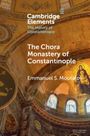 Emmanuel S. Moutafov: The Chora Monastery of Constantinople, Buch