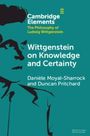 Daniele Moyal-Sharrock: Wittgenstein on Knowledge and Certainty, Buch