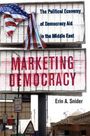 Erin A. Snider: Marketing Democracy, Buch