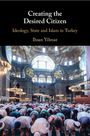 Ihsan Yilmaz: Creating the Desired Citizen, Buch