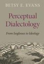 Der Text: "BETSY E. EVANS, Perceptual Dialectology, From Isoglosses to Ideology." Darunter eine abstrakte Wellenillustration.