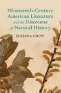 Juliana Chow: Nineteenth-Century American Literature and the Discourse of Natural History, Buch