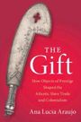 Ana Lucia Araujo: The Gift, Buch