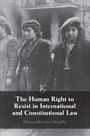 Text: "The Human Right to Resist in International and Constitutional Law" von Shannonbrooke Murphy. Schwarz-weiß Foto von Frauen.