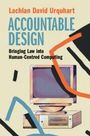 "Lachlan David Urquhart ACCOUNTABLE DESIGN Bringing Law into Human-Centred Computing." Illustration mit Retro-Computer.