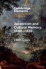 Leith Davis: Jacobitism and Cultural Memory, 1688-1820, Buch