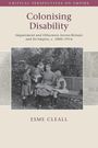 Esme Cleall: Colonising Disability, Buch