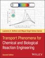 Laurence A. Belfiore: Transport Phenomena for Chemical and Biological Reaction Engineering, Buch