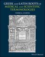 Todd A. Curtis: Greek and Latin Roots of Scientific and Medical Terminologies, Buch