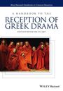 : A Handbook to the Reception of Greek Drama, Buch