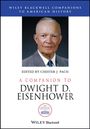 : A Companion to Dwight D. Eisenhower, Buch