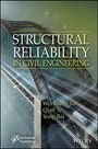 Qian Ye: Structural Reliability in Civil Engineering, Buch