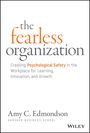 Amy C. Edmondson: The Fearless Organization, Buch