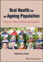 Kakuhiro Fukai: Oral Health for an Ageing Population, Buch