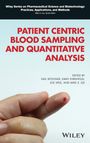 Spooner: Patient Centric Blood Sampling and Quantitative Bi oanalysis: From Ligand Binding to LC-MS, Buch