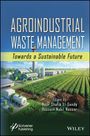 Nour Shafik El-Gendy: Valorization of Agroindustrial Wastes, Buch