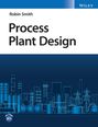 R Smith: Process Plant Design, Buch