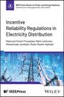 Mahmud Fotuhi-Firuzabad: Incentive Reliability Regulations in Electricity Distribution, Buch