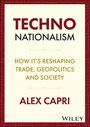 Alex Capri: TECHNO-Nationalism, Buch