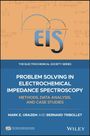 Mark E. Orazem: Problem Solving in Electrochemical Impedance Spectroscopy, Buch