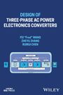 Wang: Design of Three-phase AC Power Electronics Convert ers, Buch