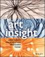 A Cairo: The Art of Insight: How Great Visualization Design ers Think, Buch