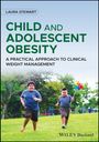 Laura Stewart: Child and Adolescent Obesity, Buch