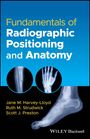 Jane M. Harvey-Lloyd: Fundamentals of Radiographic Positioning and Anatomy, Buch