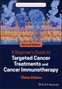 Elaine Vickers: A Beginner's Guide to Targeted Cancer Treatments and Cancer Immunotherapy, Buch